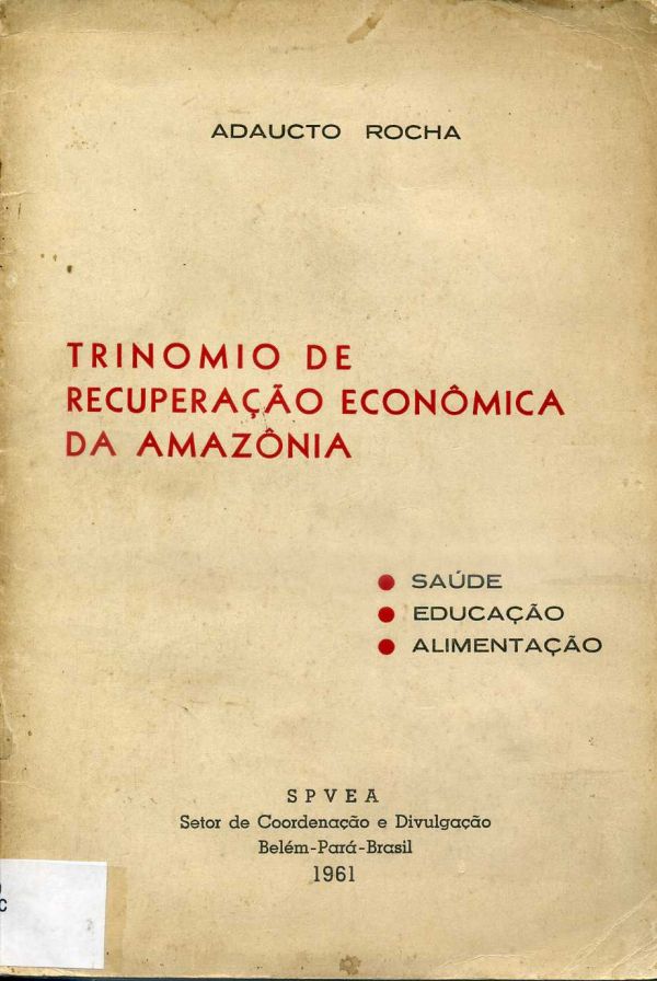 Trinomio de Recuperação Econômica da Amazônia - 600 ROC
